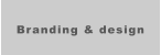 Branding & design